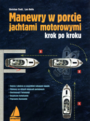 Manewry w porcie jachtami motorowymi krok po kroku