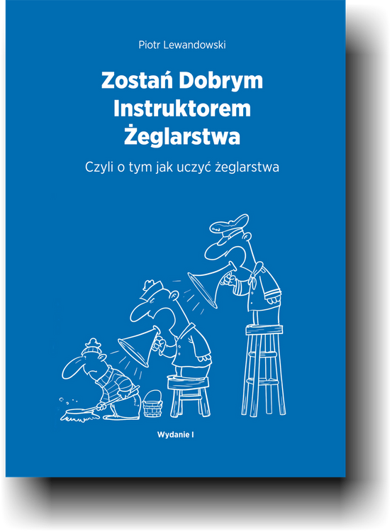 Zostań Dobrym Instruktorem Żeglarstwa